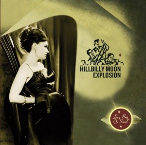 Hillbilly Moon Explosion - Buy Beg Or Steel (180gr vinyl )